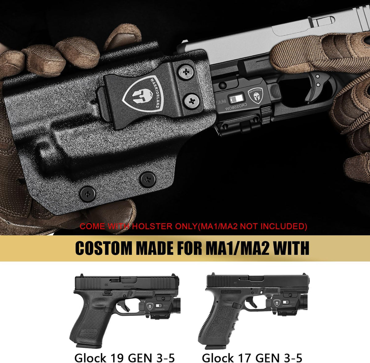 Glock 19/17 Gen 3-5 IWB Kydex Holster | Compatible with Crossbow MA1 & MA2 | Right/Left Hand | WARRIORLAND WARRIORLAND