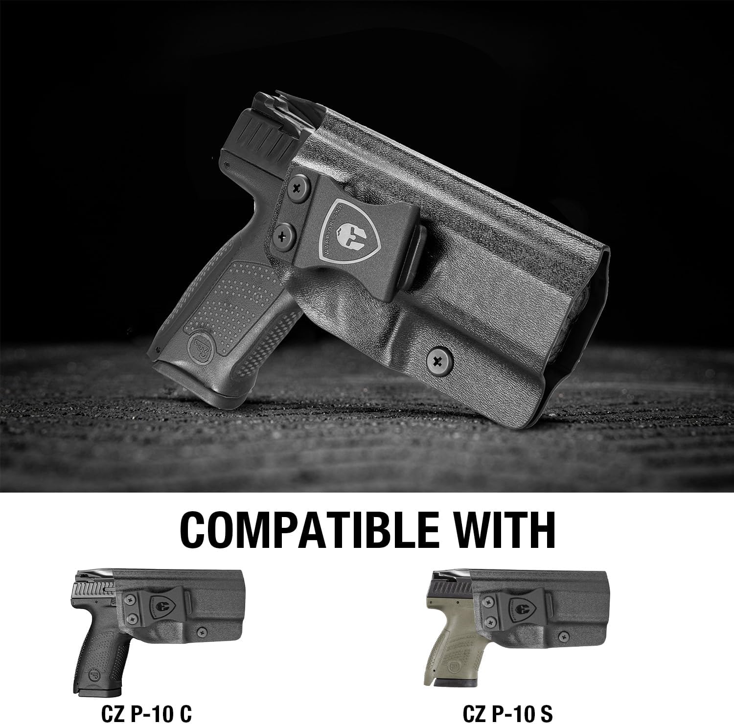 WARRIORLAND Concealed Carry Kydex Holster Fit for CZ P-10 C & CZ P-10 S, Inside Waistband IWB | Adjustable Cant | 'Posi-Click' Retention | Full Length Sweat Guard, Right Hand/Left Hand Option WARRIORLAND