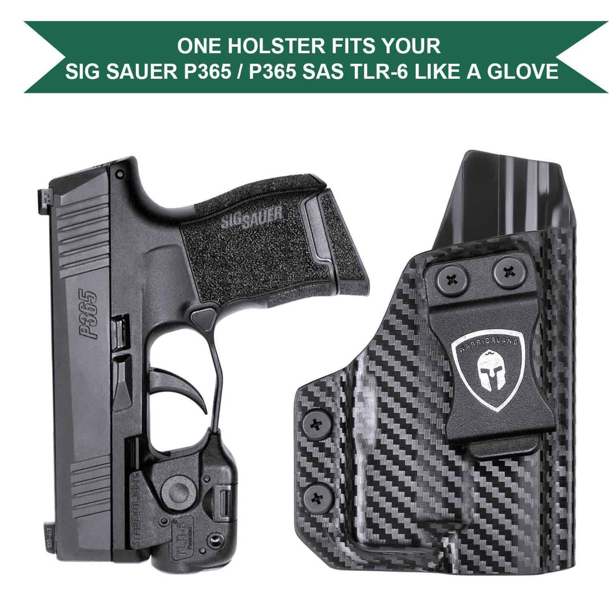 Sig Sauer P365 SAS X XL Pistol with TLR6 Carbon Fiber Kydex IWB Light Bearing Holsters Appendix Concealment Carry Trigger Guard Holster | WARRIORLAND