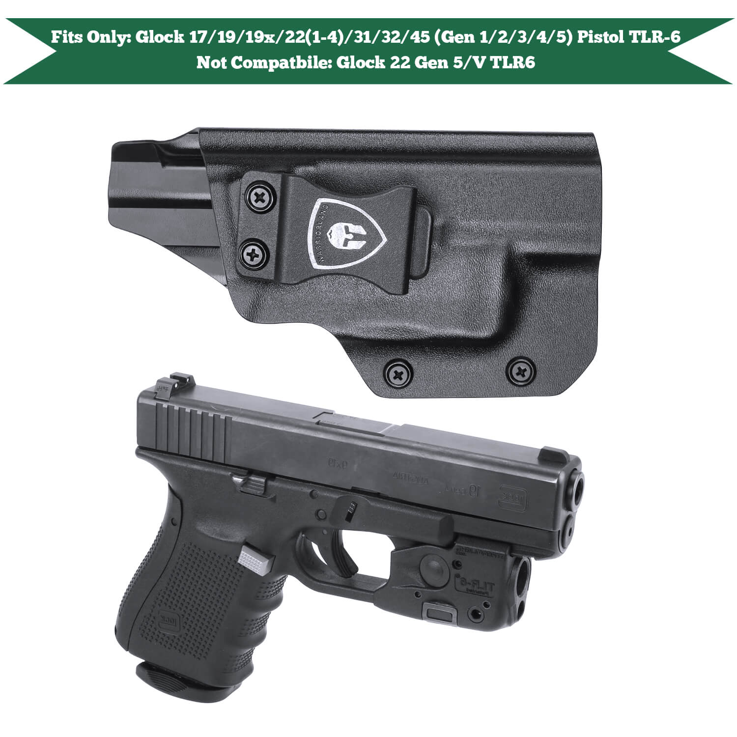 IWB Kydex Holster for Glock TLR 6  Light Bearing Holster 17 19 19X 22 (Gen1-4) 31 32 45(Gen 1-5)  Right/ Left Handed | WARRIORLAND